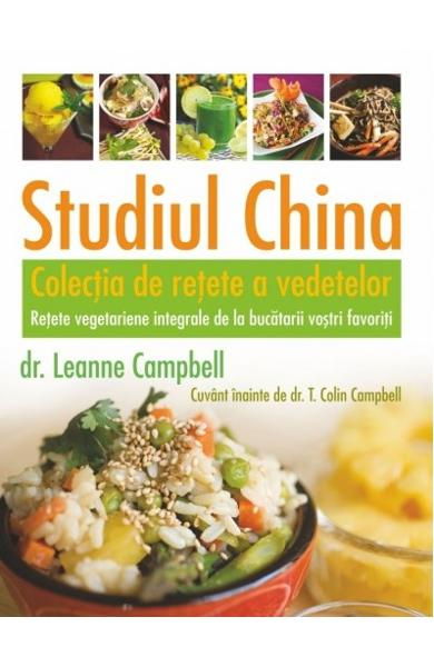 Studiul China. Colectia de retete a vedetelor de Leanne Campbell [1]