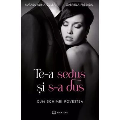 Te-a sedus si s-a dus de Gabriela Presada [1]