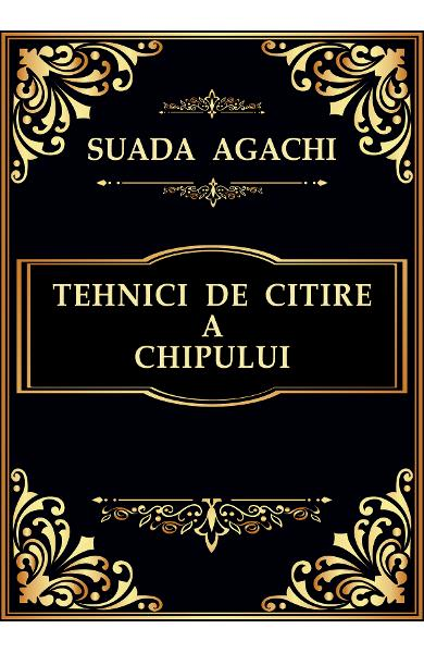 Tehnici de citire a chipului de Suada Agachi [2]