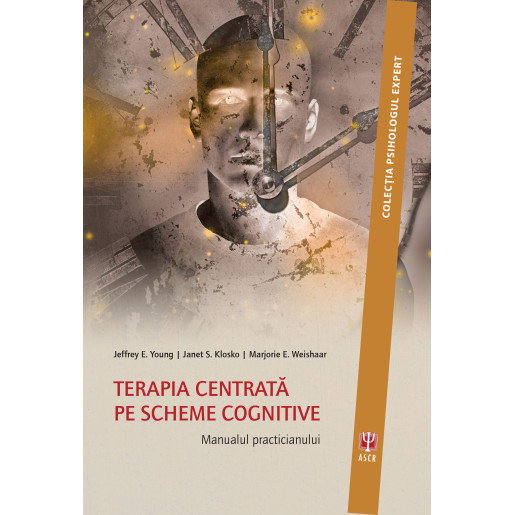Terapia centrata pe scheme cognitive de Jeffrey E. Young [1]