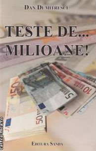 Teste de milioane de Dan Dumitrescu [1]