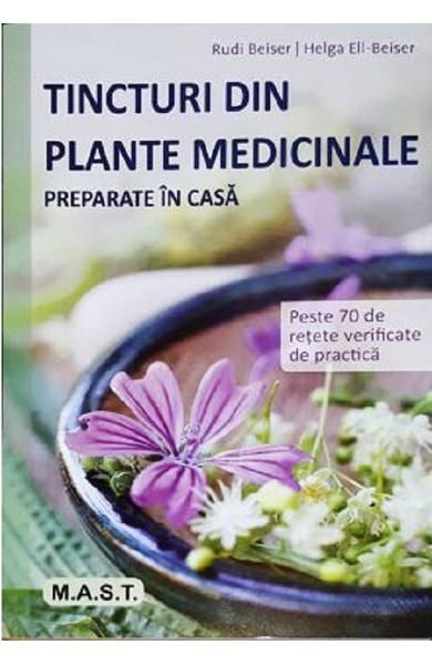 Tincturi din plante medicinale preparate in casa de Rudi Beiser, Helga Ell-Beiser [1]