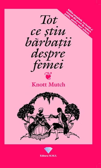 Tot ce stiu barbatii despre femei - Knott Mutch [2]
