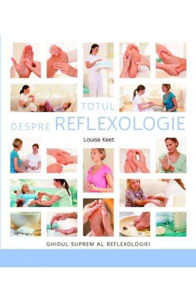 Totul Despre Reflexologie de Louise Keet [1]