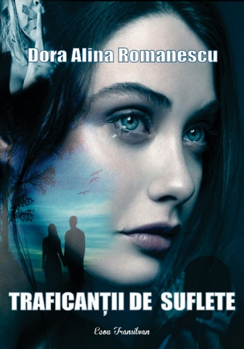 Traficanti de suflete de Dora Alina Romanescu [1]