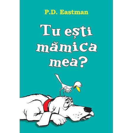 Tu esti mamica mea? [1]