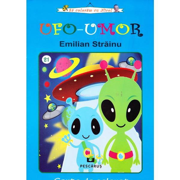 Ufo - Umor (carte de colorat) de Emilian Strainu [1]