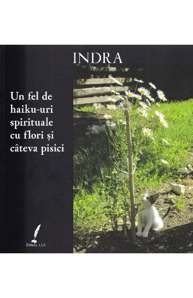 Un fel de haiku-uri spirituale cu flori si cateva pisici [2]