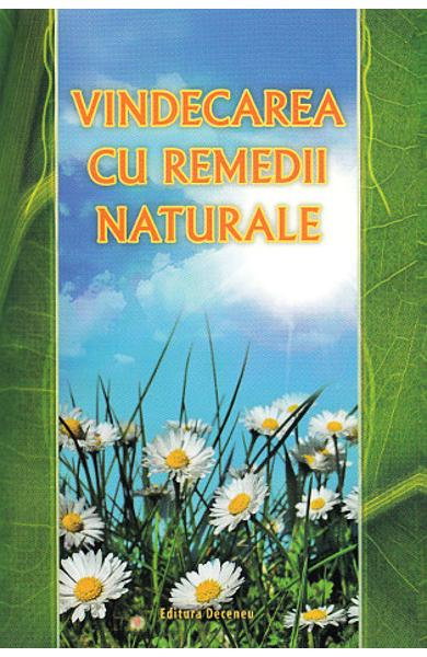 Vindecarea cu remedii naturale [1]