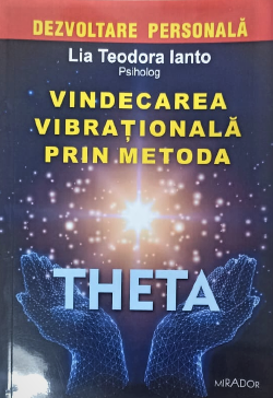 Vindecarea vibrationala prin metoda Theta [1]