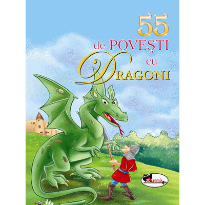 Carti pentru copii - 55 de povesti cu dragoni