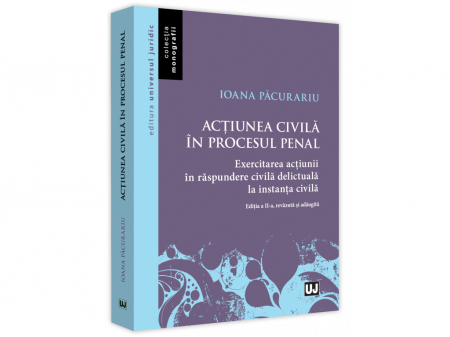Librarie - Actiunea civila in procesul penal. Editia a II-a, revazuta si adaugita