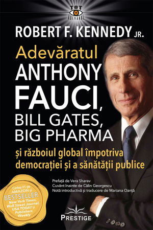 Adevaratul Anthony Fauci, Bill Gates, Big Pharma si razboiul global impotriva democratiei si sanatatii publice [0]