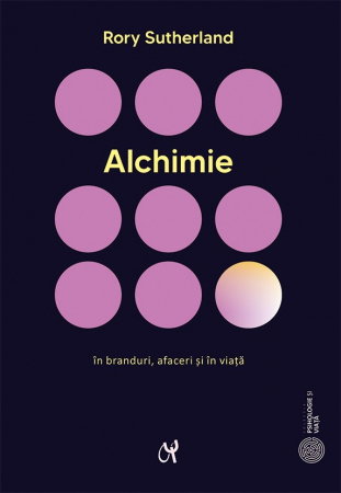 Non-fictiune - Alchimie de Rory Sutherland