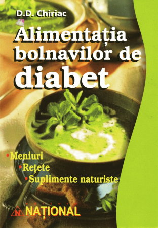 Sanatate - alimentatia bolnavilor de diabet de d d chiriac