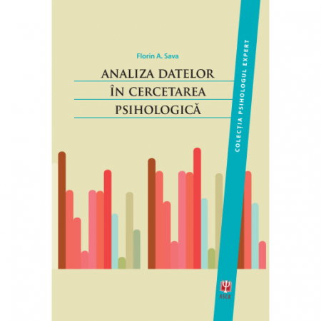 Librarie - Analiza datelor in cercetarea psihologica de Florin Alin Sava