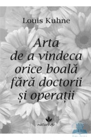Vindecare Spirituala - Arta de a vindeca orice boala fara doctorii si operatii