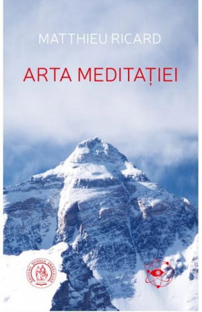 Arta meditatiei de Matthieu Ricard [1]
