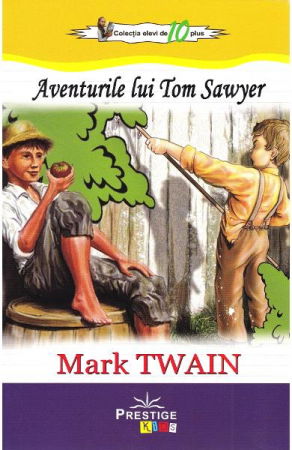 Beletristica - Aventurile lui Tom Sawyer de Mark Twain