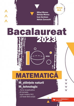 Librarie - Bacalaureat 2023. Matematica. M_Stintele naturii. M_Tehnologic