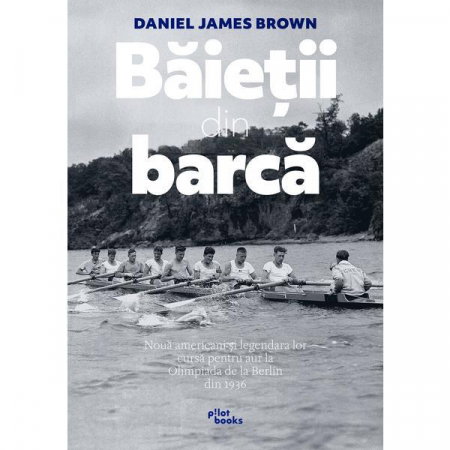 Beletristica - Baietii din barca de Daniel James Brown