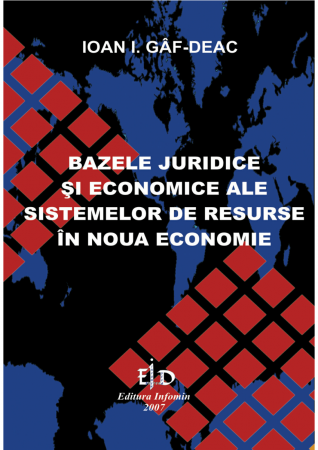 Librarie - Bazele juridice si economice ale sistemelor de resurse in noua economie de Ioan Gâf-Deac