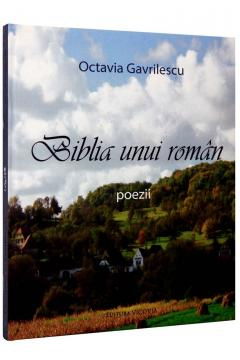 Poezie - Biblia unui roman. Poezii de Octavia Gavrilescu
