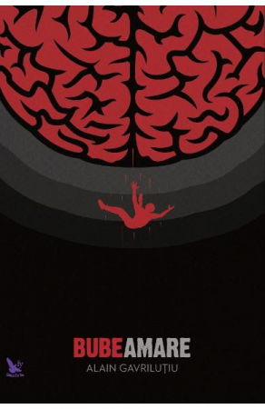 Beletristica - Bube Amare de Alain Gavrilutiu