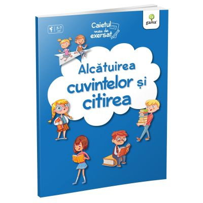 Librarie - Caietul meu de exersat • Alcatuirea cuvintelor si citirea