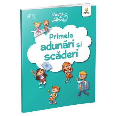 Librarie - Caietul meu de exersat • Primele adunari si scaderi
