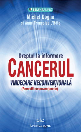 SealfHealing - Cancerul - Vindecare neconventionala