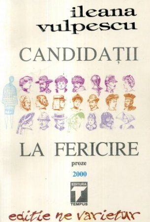 Beletristica - Candidatii la fericire de Ileana Vulpescu