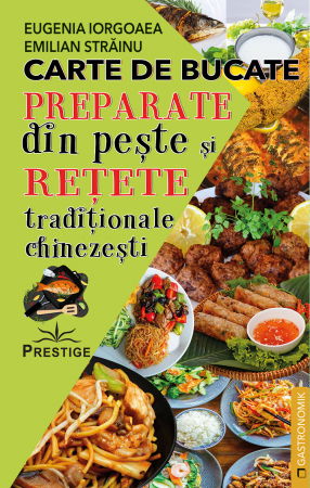 Gastronomik - Carte de bucate. Preparate din peste si retete traditionale chinezesti