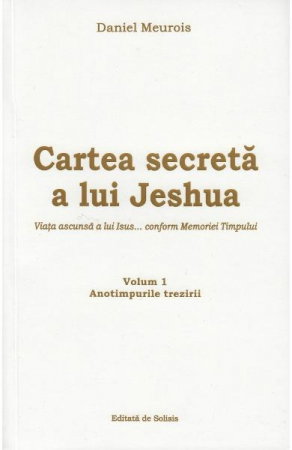 Dezvoltare Spirituala - Cartea secreta a lui Jeshua Vol.1