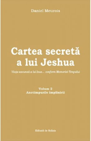 Cartea secreta a lui Jeshua Vol.2 de Daniel Meurois [1]