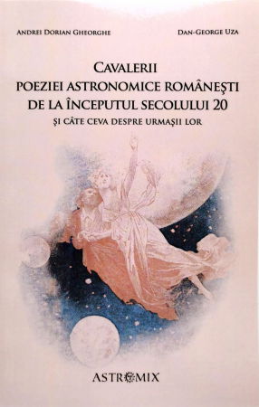 Poezie - Cavalerii poeziei astronomice romanesti de la inceputul secolului 20