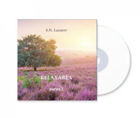Dezvoltare Spirituala - CD „Relaxarea” Partea 2