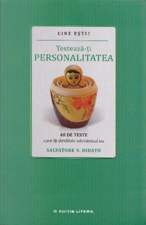 Cine esti? Testeaza-ti personalitatea de Salvatore V. Didato [1]