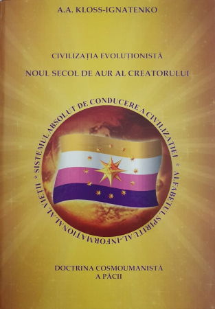 Civilizatia evolutionista noul secol de aur al creatorului de A.A. KLOSS-IGNATENKO [1]