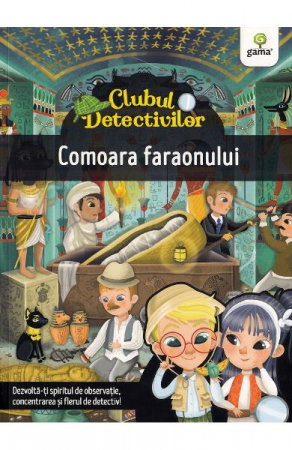 Carti pentru copii - Clubul detectivilor. Comoara faraonului