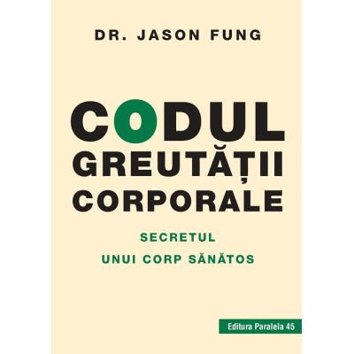Vindecare Spirituala - Codul greutatii corporale. Secretul unui corp sanatos