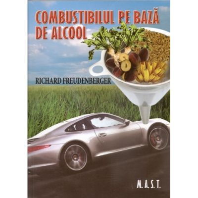 Librarie - Combustibilul pe baza de alcool