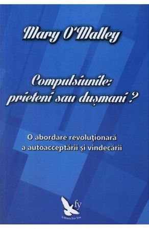 Compulsiunile: Prieteni sau dusmani? [1]