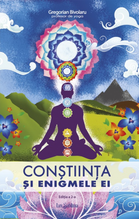 Dezvoltare Spirituala - Constiinta si enigmele ei