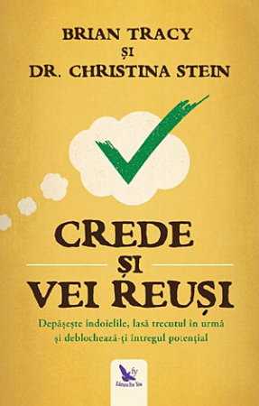 Crede si vei reusi de Brian Tracy, Christina Stein [2]