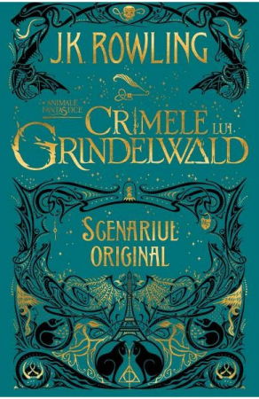 SF & Fantasy - Crimele lui Grindelwald (Scenariul original). Seria Animale fantastice Vol. 2 de J.K. Rowling