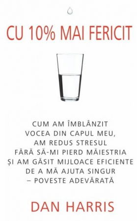 Cu 10% mai fericit de Dan Harris [1]