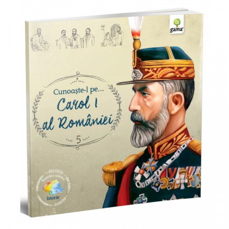Literatura Romana - Cunoaste-l pe... Carol I al Romaniei