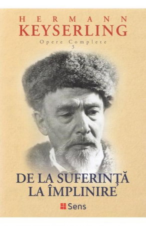 De la suferinta la implinire de Hermann Keyserling [1]