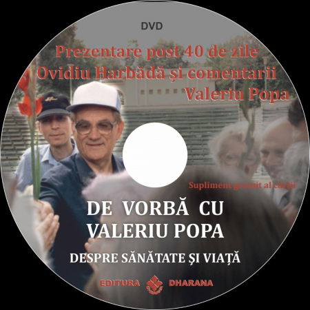 De vorba cu Valeriu Popa despre sanatate si viata de Ovidiu Harbada [5]